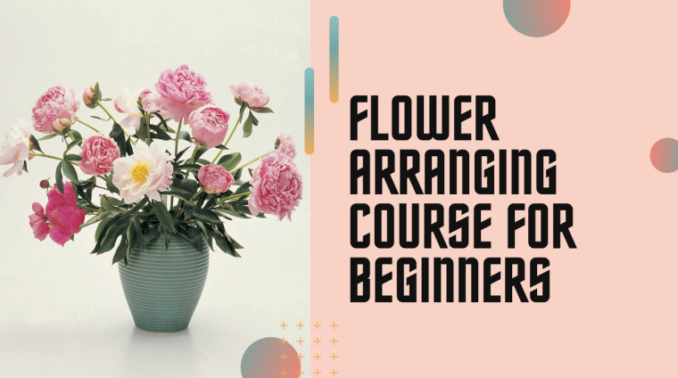 Flower-Arranging-Course-For-Beginners-1 Flower-Arranging-Course-For-Beginners-1